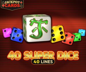 40 Super Dice
