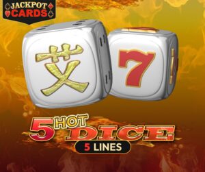 5 Hot Dice
