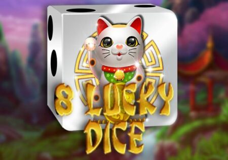 8 Lucky Dice
