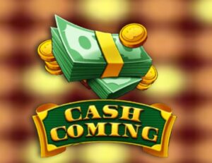 Cash Coming