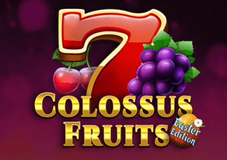 Colossus Fruits Easter Edition
