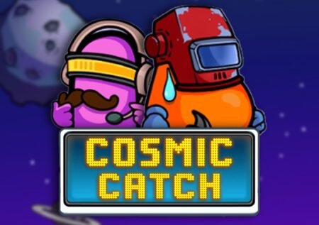 Cosmic Catch