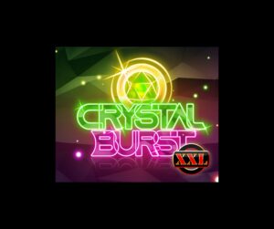 Crystal Burst XXL