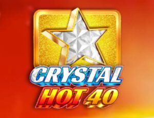 Crystal Hot 40