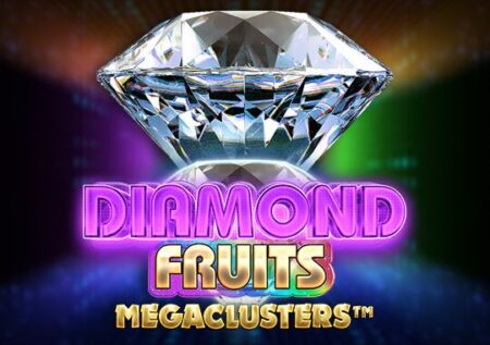 Diamond Fruits Megaclusters