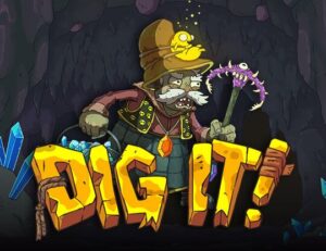 Dig It