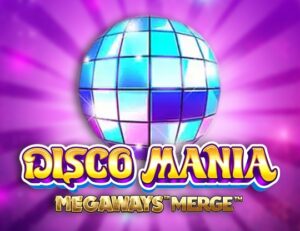Disco Mania Megaways Merge