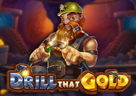 Drill That Gold