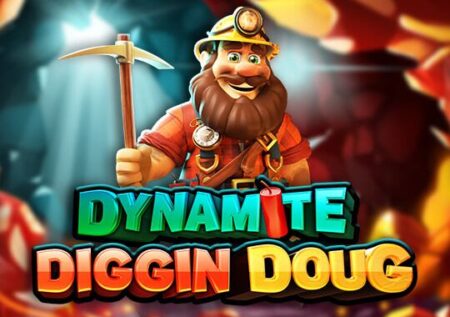 Dynamite Diggin Doug
