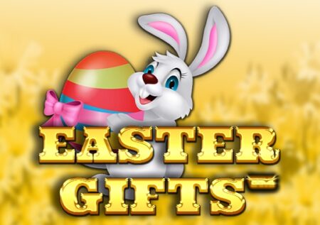 Easter Gifts