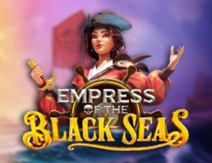 Empress of the Black Seas