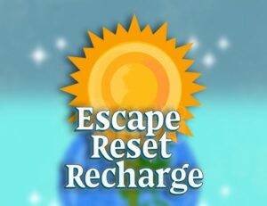 Escape. Reset. Recharge.