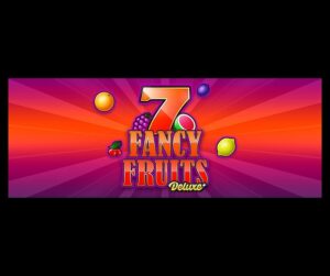 Fancy Fruits Deluxe