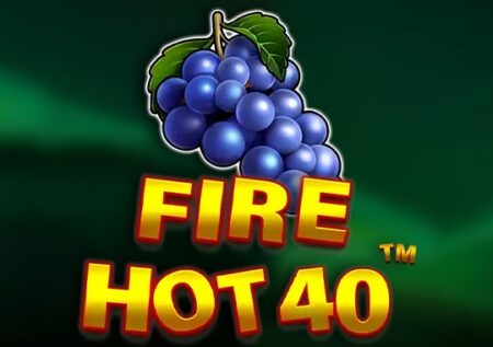 Fire Hot 40