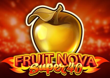 Fruit Super Nova 40