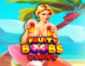 Fruity Boobs Party