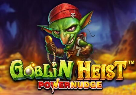Goblin Heist Powernudge
