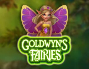 Goldwyns Fairies