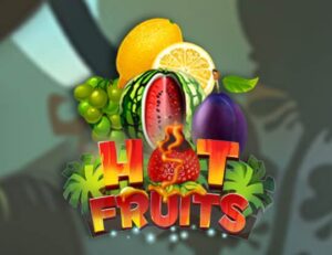 Hot Fruits