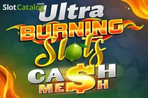 Ultra Burning Slots Cash Mesh