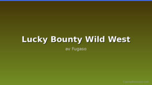 Lucky Bounty Wild West