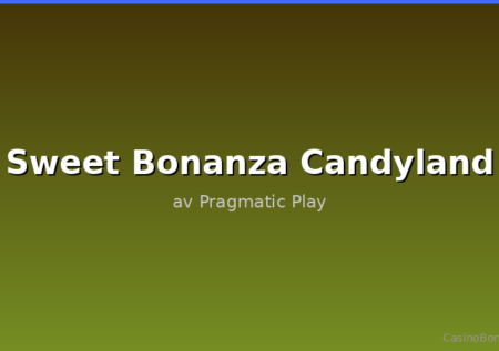 Sweet Bonanza Candyland