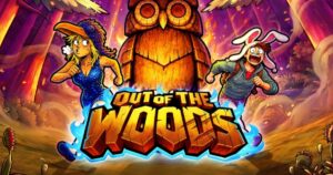 Out of the Woods